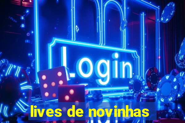 lives de novinhas